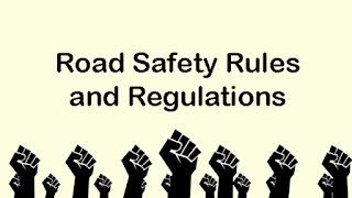 Road Safety Rules and Regulations