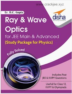 Ray & Wave Optics For JEE Main & Advanced (Study Package For Physics)