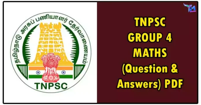 TNPSC GROUP 4 MATHS (Question & Answers) PDF