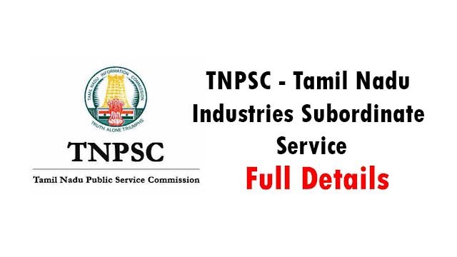 TNPSC - Tamil Nadu Industries Subordinate Service