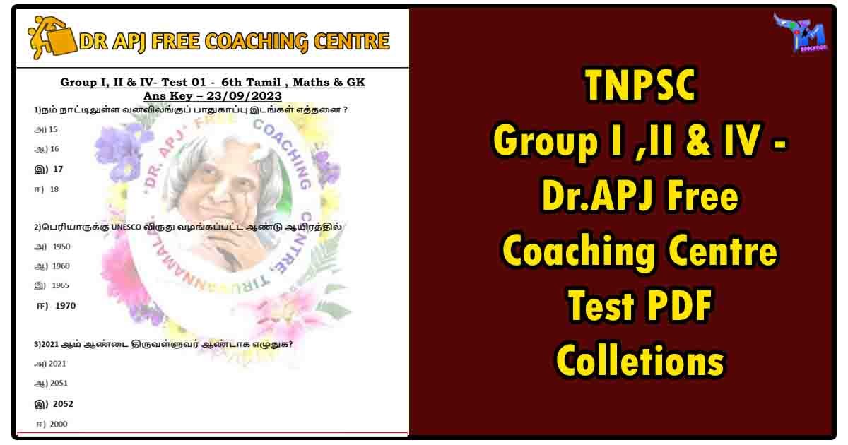 TNPSC Group I ,II & IV - Dr.APJ Free Coaching Centre Test PDF Colletions