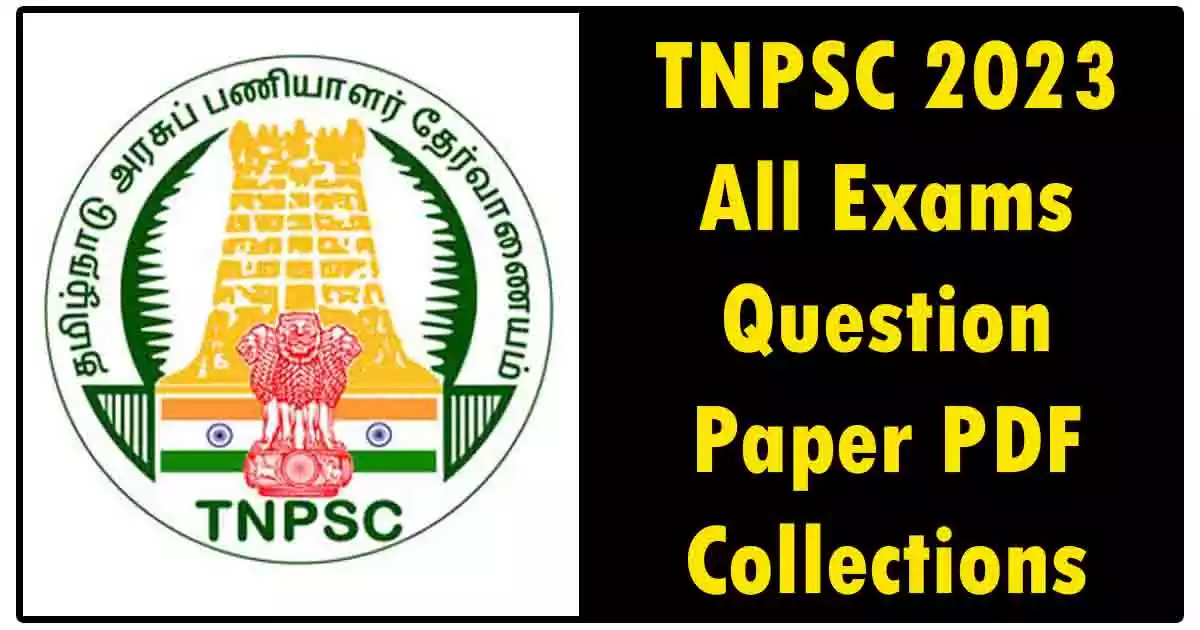 TNPSC 2023 All Exams Question Paper PDF Collections