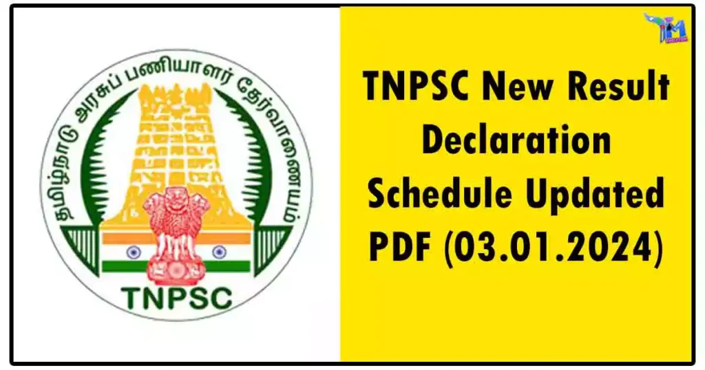 TNPSC New Result Declaration Schedule Updated PDF (03.01.2024)