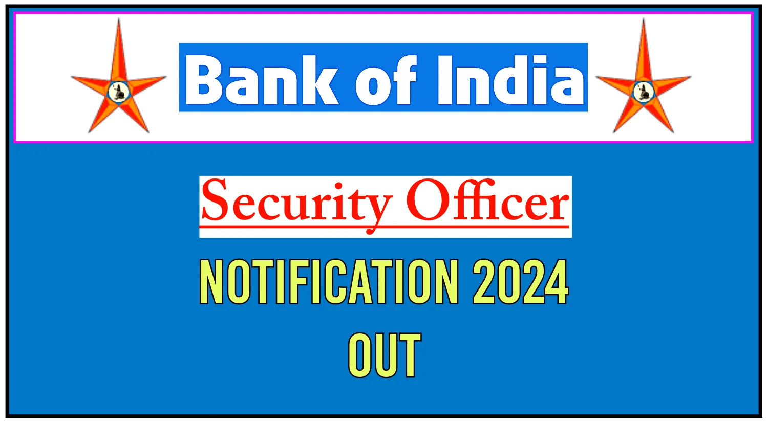 2024ல் Bank of India வேலைவாய்ப்பு: Security Officer காலி பணியிடங்கள் நிரப்பப்படவுள்ளன - டிகிரி முடித்தவர்கள் விண்ணப்பிக்கலாம் | ரூ.69,810 வரை சம்பளம்