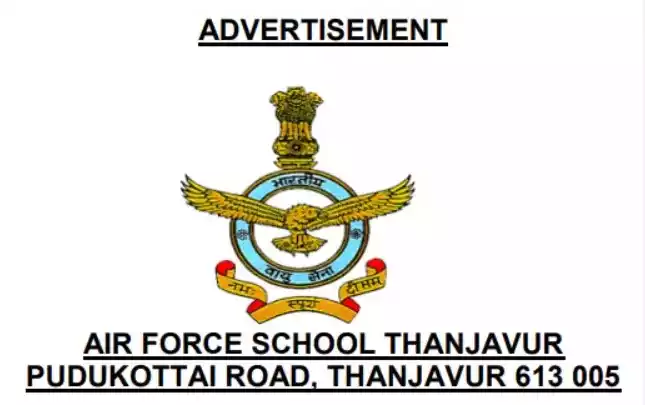 Air Force School Thanjavur Primary teachers (PRT) பணிகளுக்கான காலியிடங்கள்
