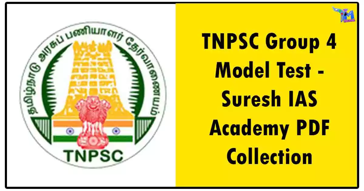 TNPSC Group 4 Model Test - Suresh IAS Academy PDF Collection