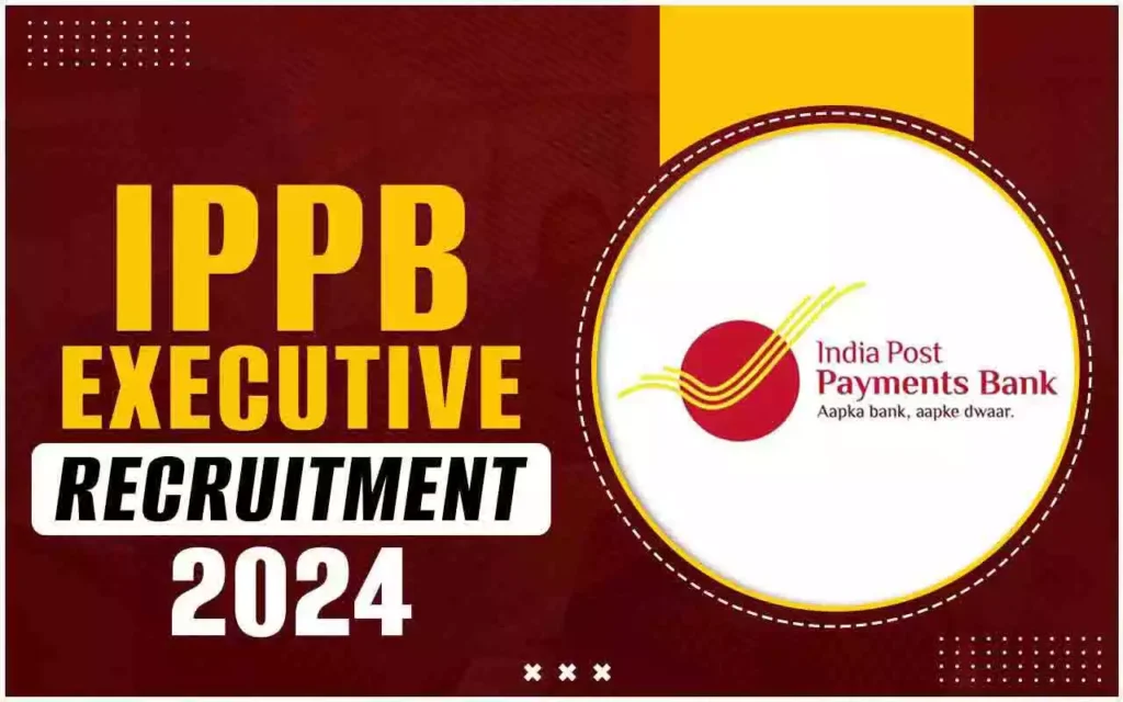 IPPB வேலைவாய்ப்பு: Executive காலி பணியிடங்கள் நிரப்பப்படவுள்ளன - Graduate/ Engineering தேர்ச்சி பெற்றவர்கள் விண்ணப்பிக்கலாம்