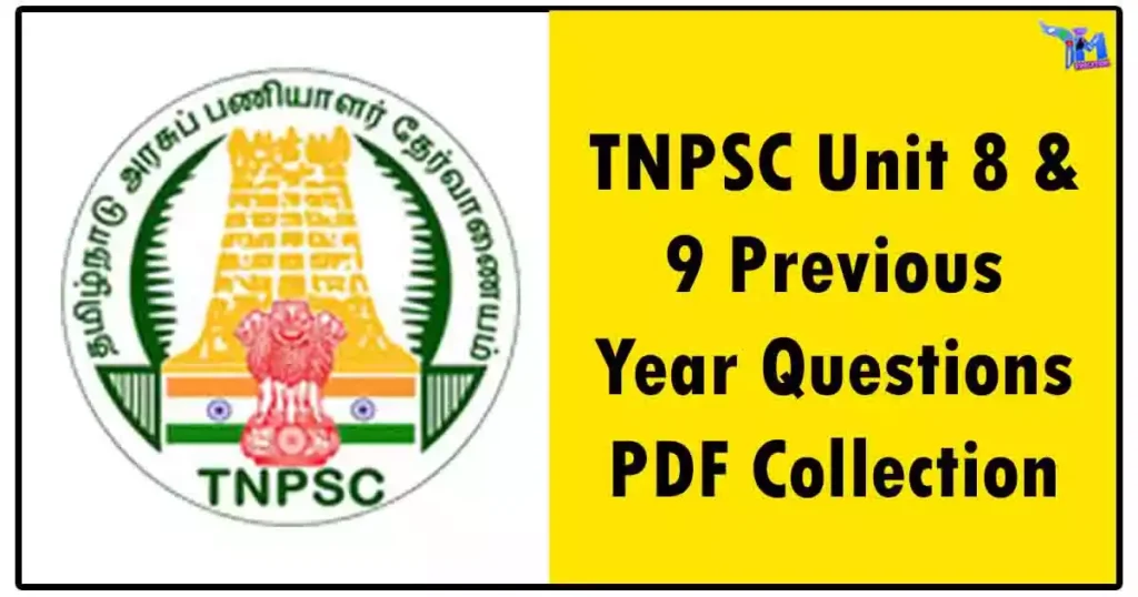 TNPSC Unit 8 & 9 Previous Year Questions PDF Collection