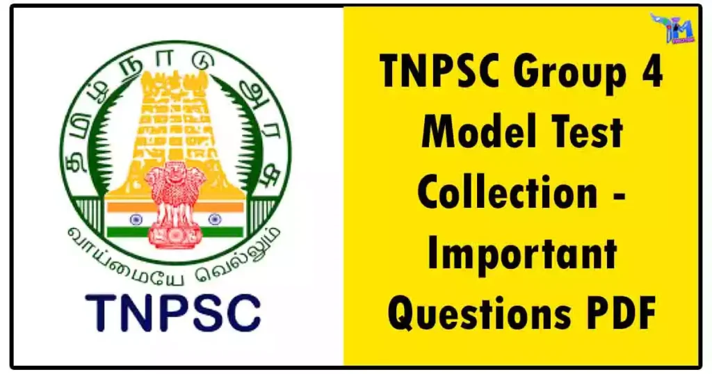 TNPSC Group 4 Model Test Collection - Important Questions PDF