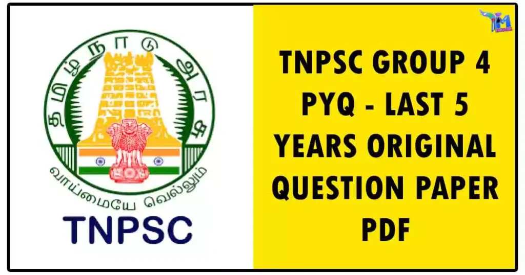 TNPSC GROUP 4 PYQ - LAST 5 YEARS ORIGINAL QUESTION PAPER PDF