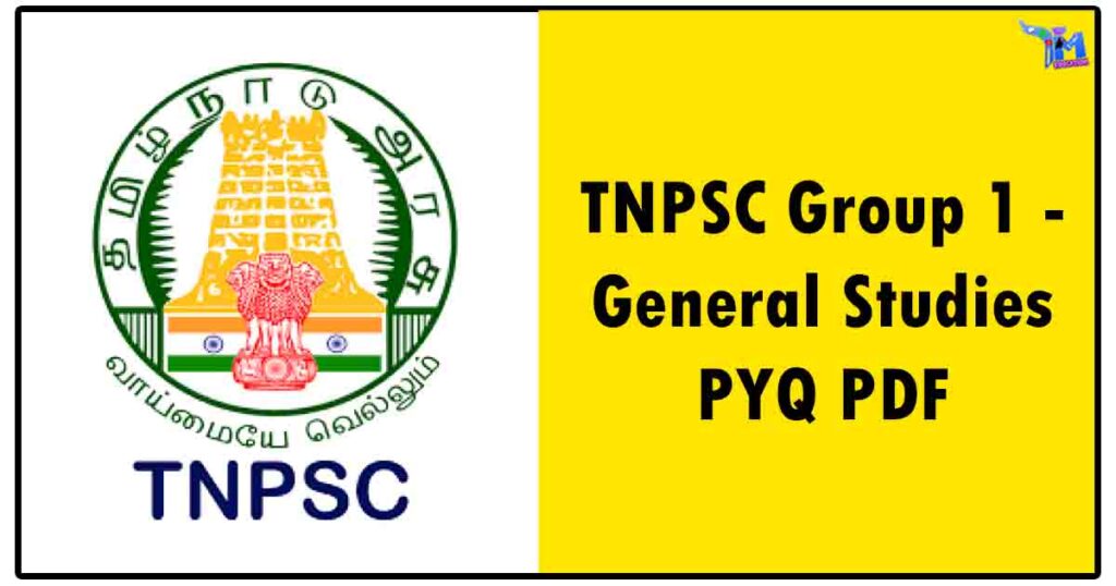 TNPSC Group 1 - General Studies PYQ PDF