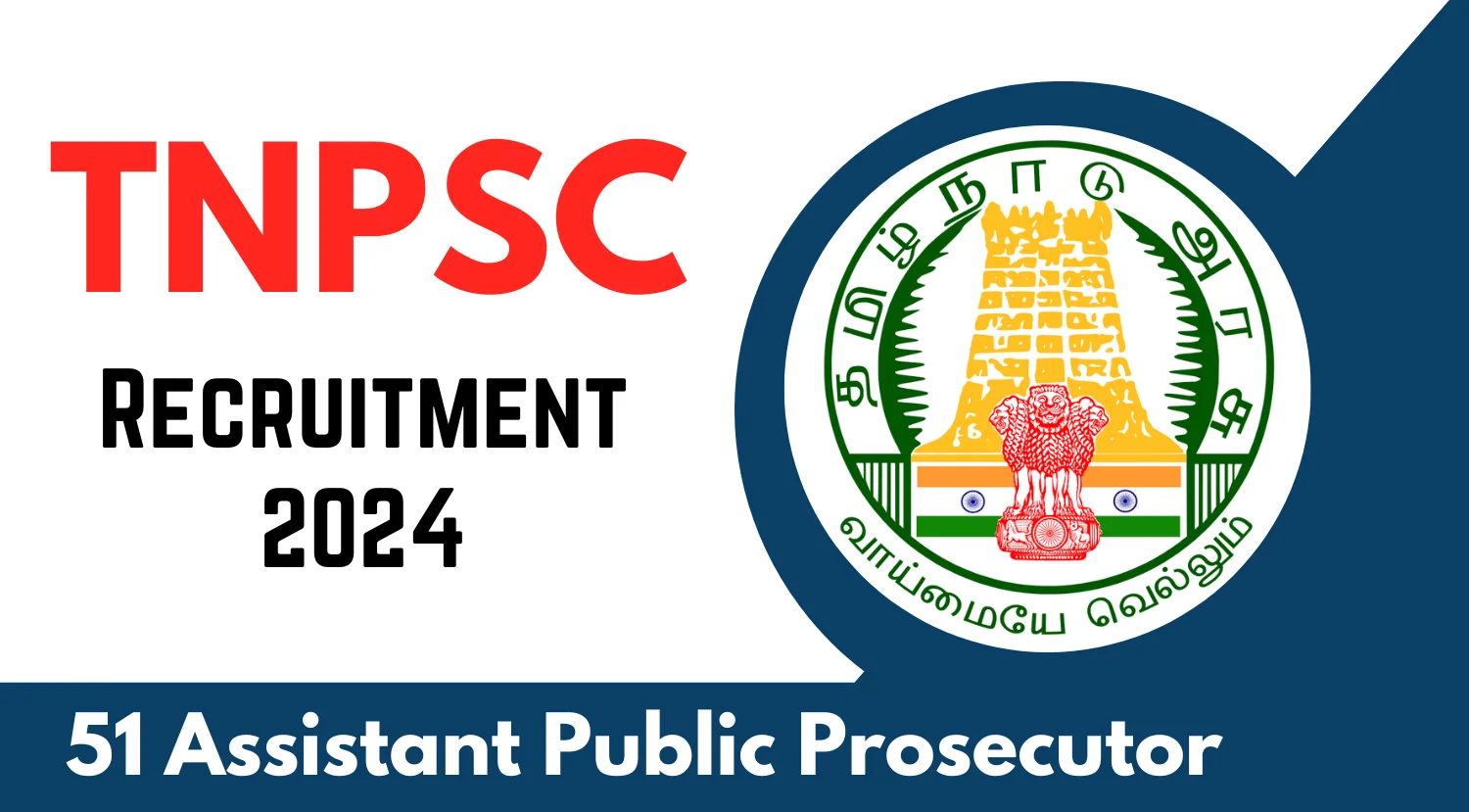 TNPSC தமிழ்நாடு அரசு பணியாளர் தேர்வாணையம் Assistant Public Prosecutor காலிப்பணியிடங்கள்