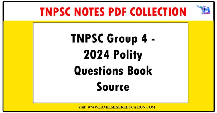 TNPSC Group 4 - 2024 Polity Questions Book Source