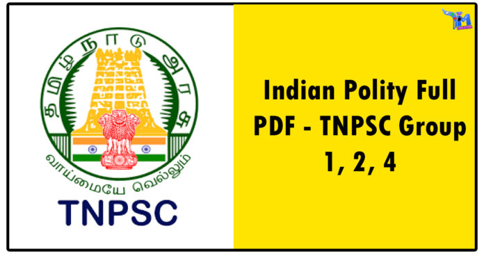 Indian Polity Full PDF - TNPSC Group 1, 2, 4